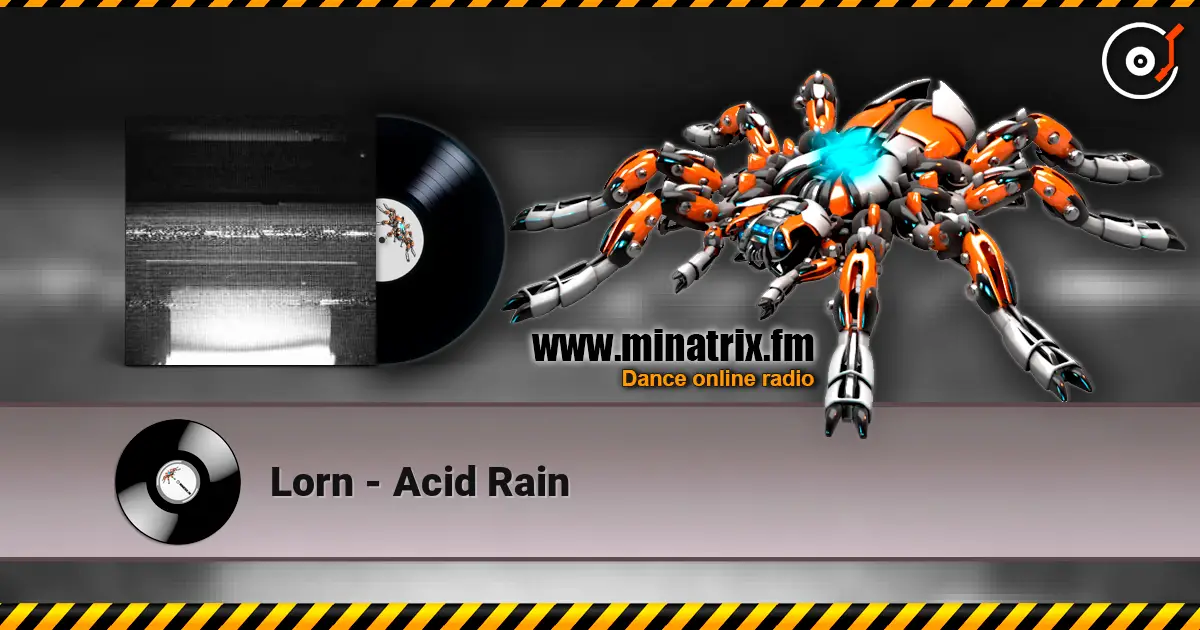 Lorn - Acid Rain écouter en ligne en haute qualité | Minatrix.FM