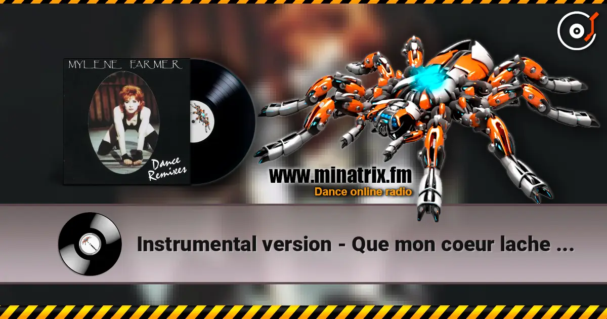 Instrumental version - Que mon coeur lache version karaoke (M.Farmer) écouter en ligne en haute qualité | Minatrix.FM