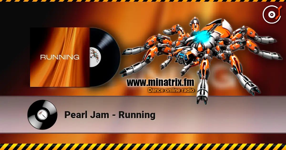 Pearl Jam - Running écouter en ligne en haute qualité | Minatrix.FM