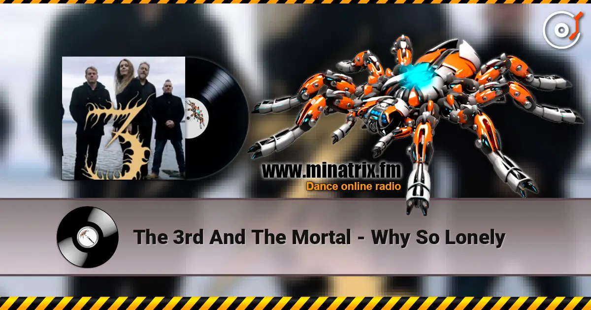 The 3rd And The Mortal - Why So Lonely écouter en ligne en haute qualité | Minatrix.FM