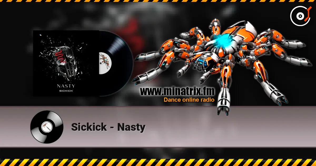 Sickick - Nasty écouter en ligne en haute qualité | Minatrix.FM