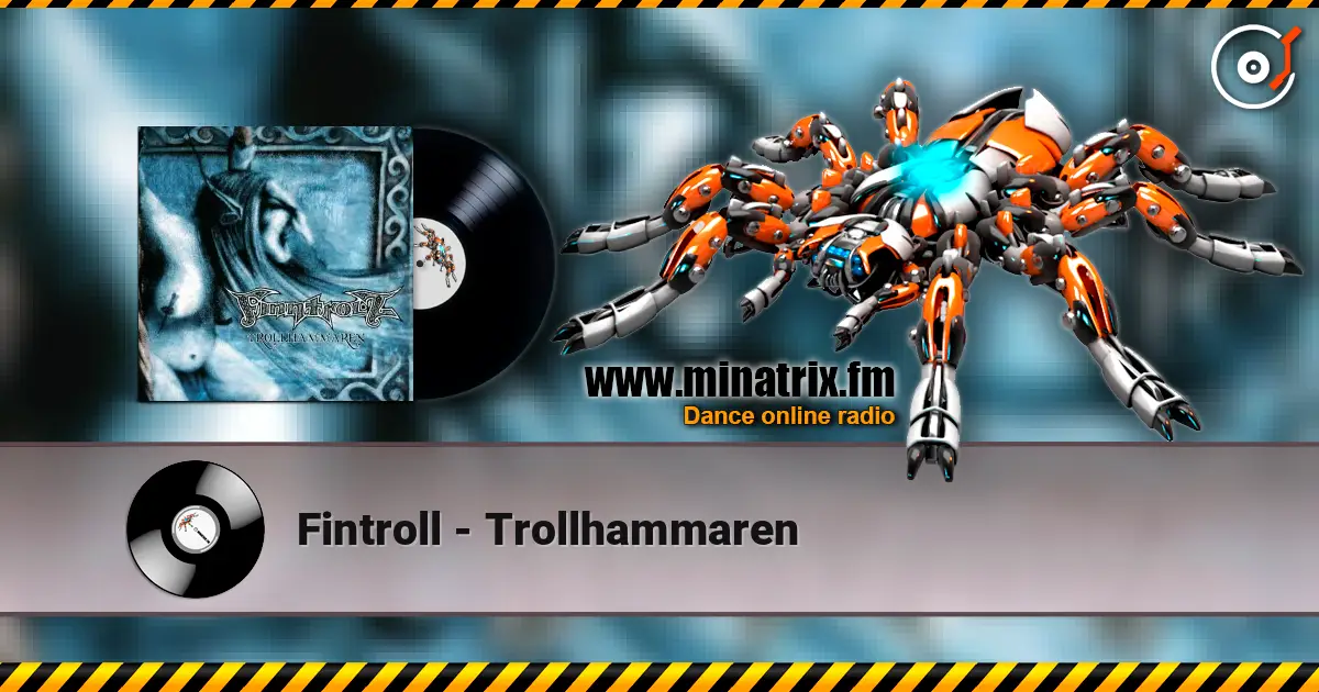 Fintroll - Trollhammaren écouter en ligne en haute qualité | Minatrix.FM