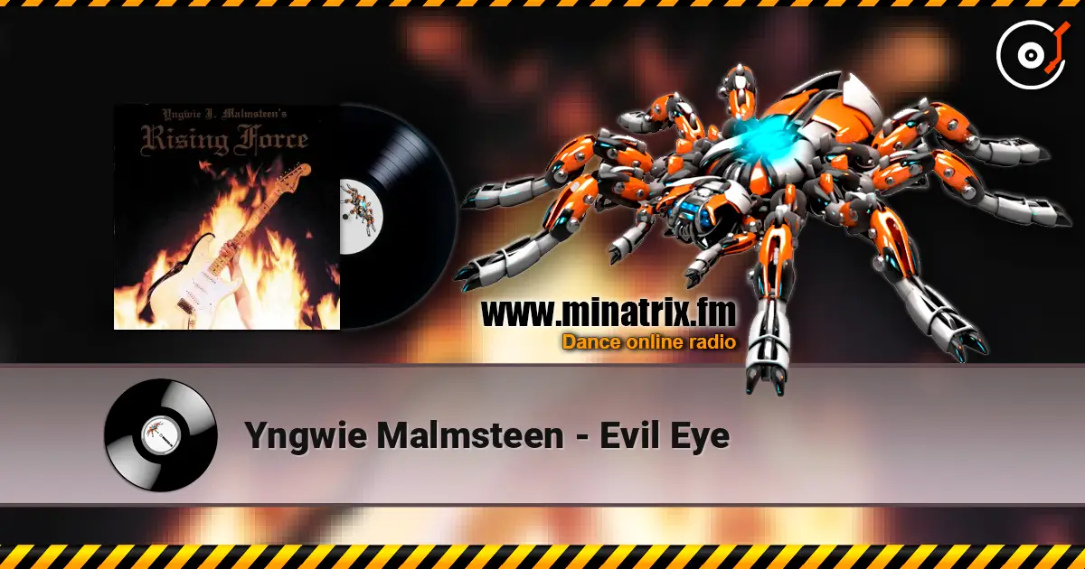 Yngwie Malmsteen - Evil Eye écouter en ligne en haute qualité | Minatrix.FM