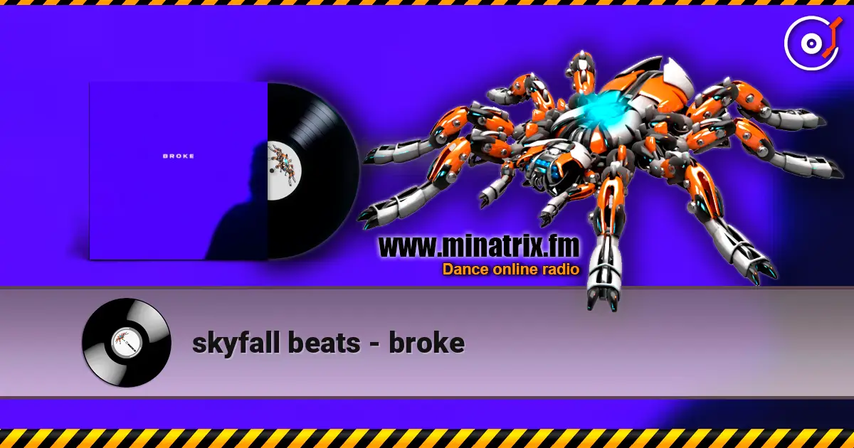 skyfall beats - broke écouter en ligne en haute qualité | Minatrix.FM