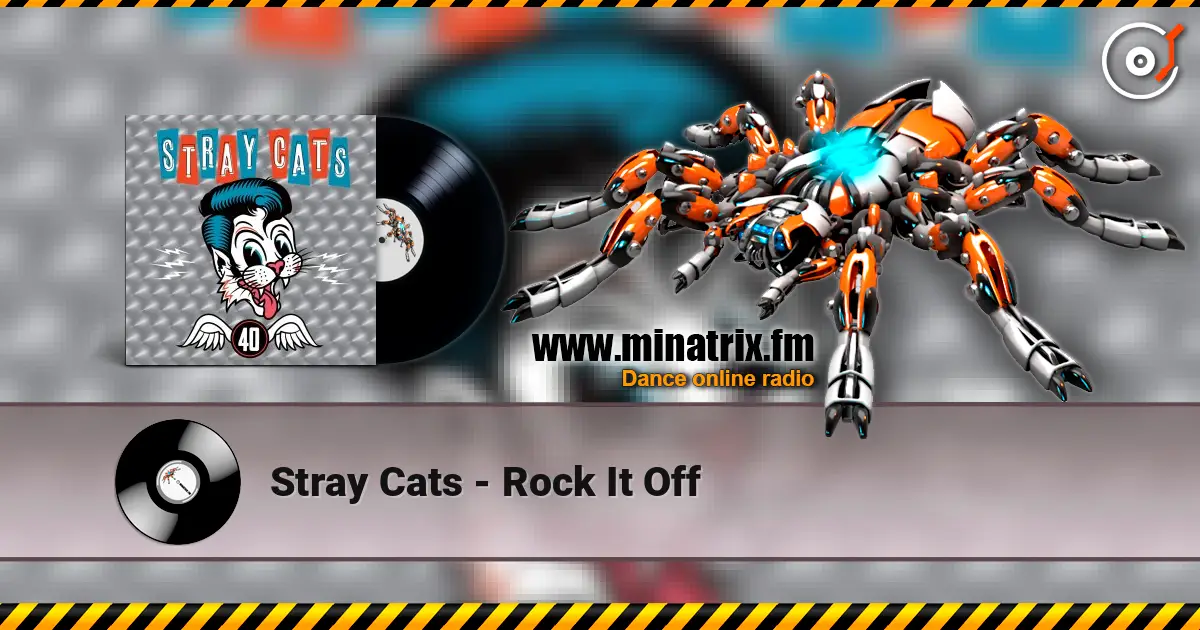 Stray Cats - Rock It Off écouter en ligne en haute qualité | Minatrix.FM