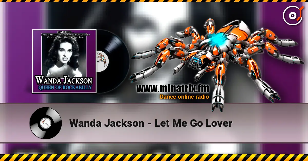 Wanda Jackson - Let Me Go Lover écouter en ligne en haute qualité | Minatrix.FM