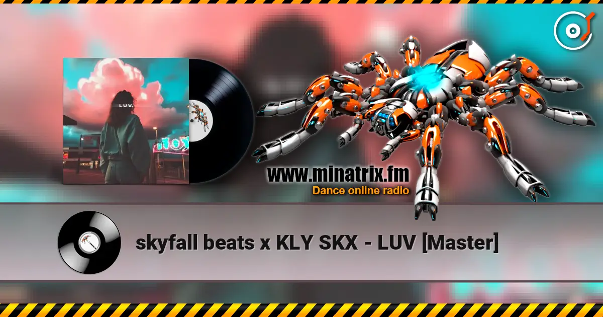 skyfall beats x KLY SKX - LUV [Master] écouter en ligne en haute qualité | Minatrix.FM
