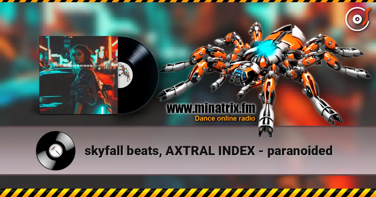 skyfall beats, AXTRAL INDEX - paranoided écouter en ligne en haute qualité | Minatrix.FM