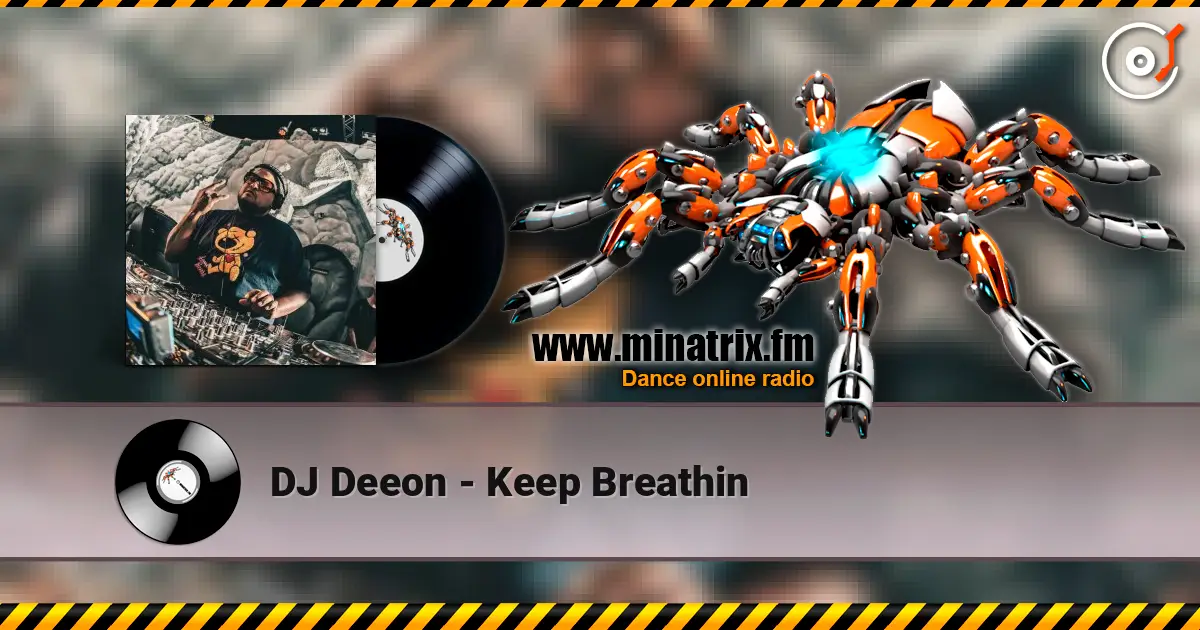 DJ Deeon - Keep Breathin écouter en ligne en haute qualité | Minatrix.FM