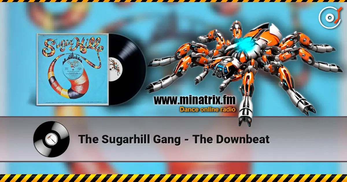 The Sugarhill Gang - The Downbeat écouter en ligne en haute qualité | Minatrix.FM