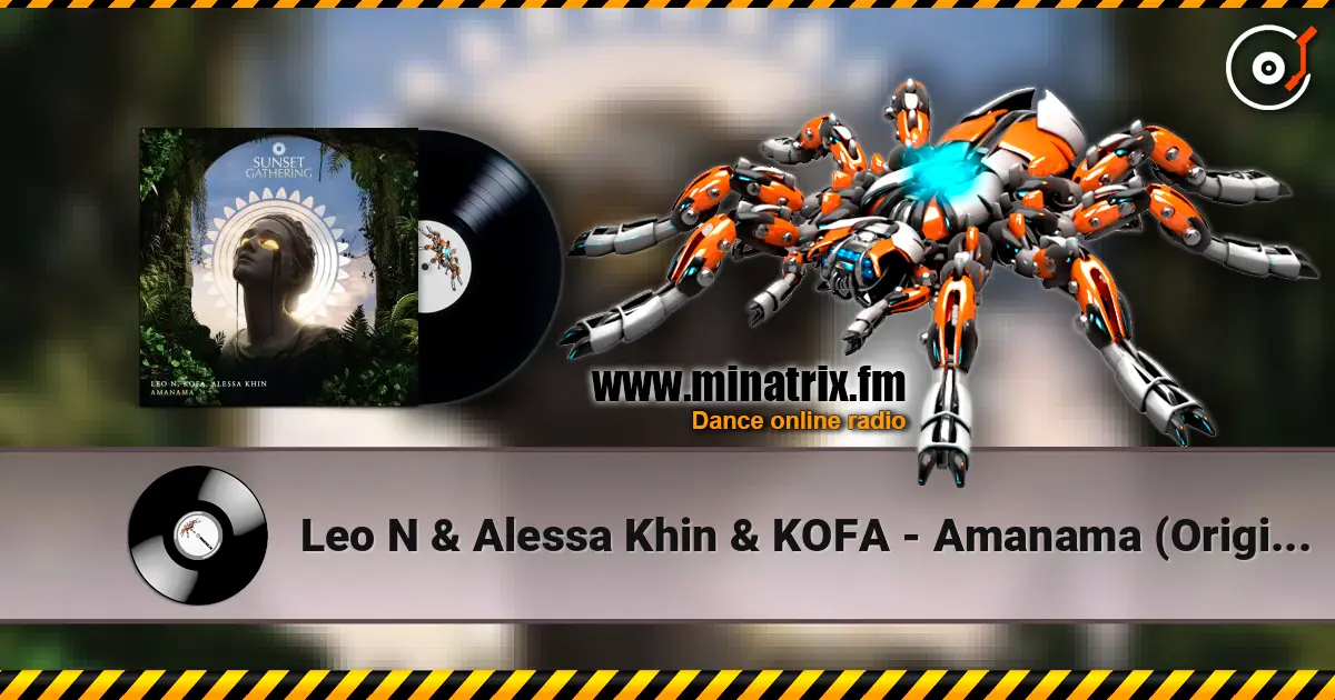 Leo N & Alessa Khin & KOFA - Amanama (Original Mix) écouter en ligne en haute qualité | Minatrix.FM