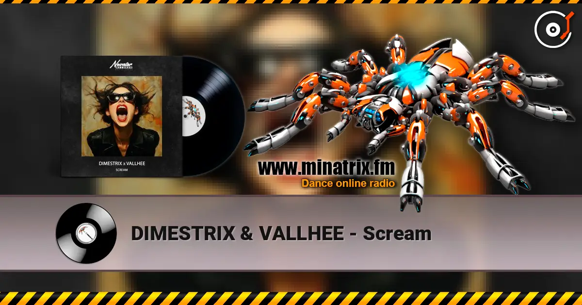 DIMESTRIX & VALLHEE - Scream écouter en ligne en haute qualité | Minatrix.FM