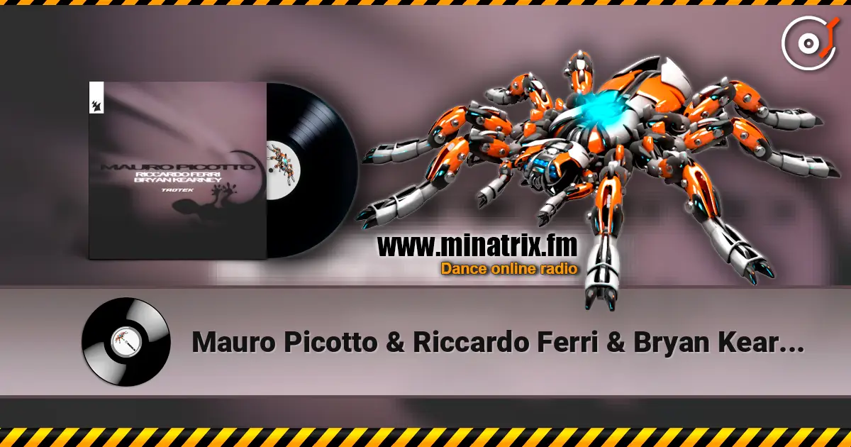 Mauro Picotto & Riccardo Ferri & Bryan Kearney - Taotek écouter en ligne en haute qualité | Minatrix.FM