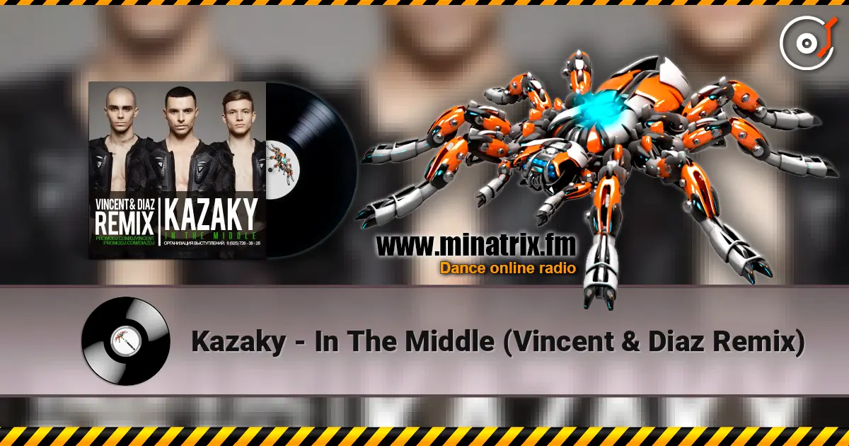 Kazaky - In The Middle (Vincent & Diaz Remix) écouter en ligne en haute qualité | Minatrix.FM