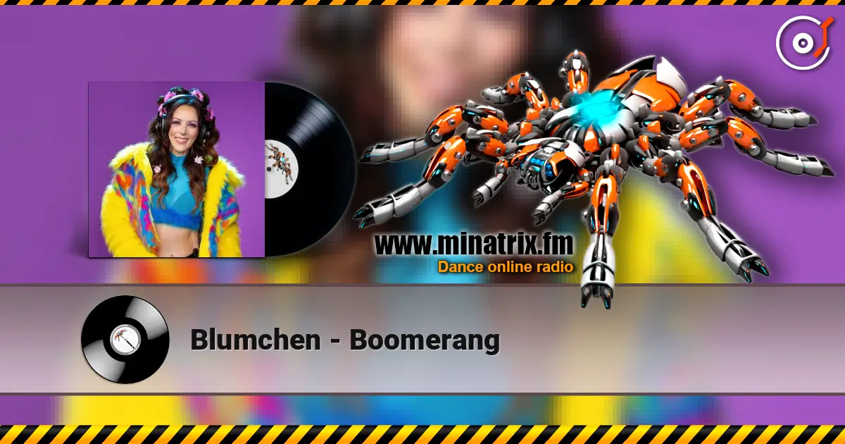 Blumchen - Boomerang écouter en ligne en haute qualité | Minatrix.FM
