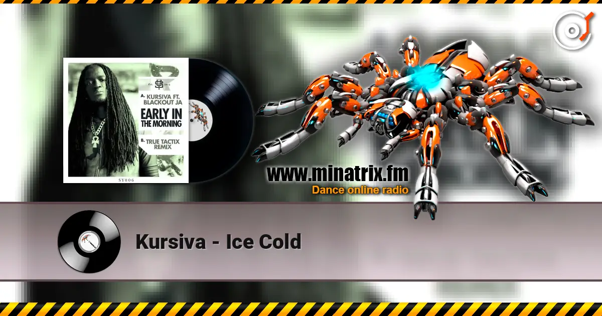 Kursiva - Ice Cold écouter en ligne en haute qualité | Minatrix.FM