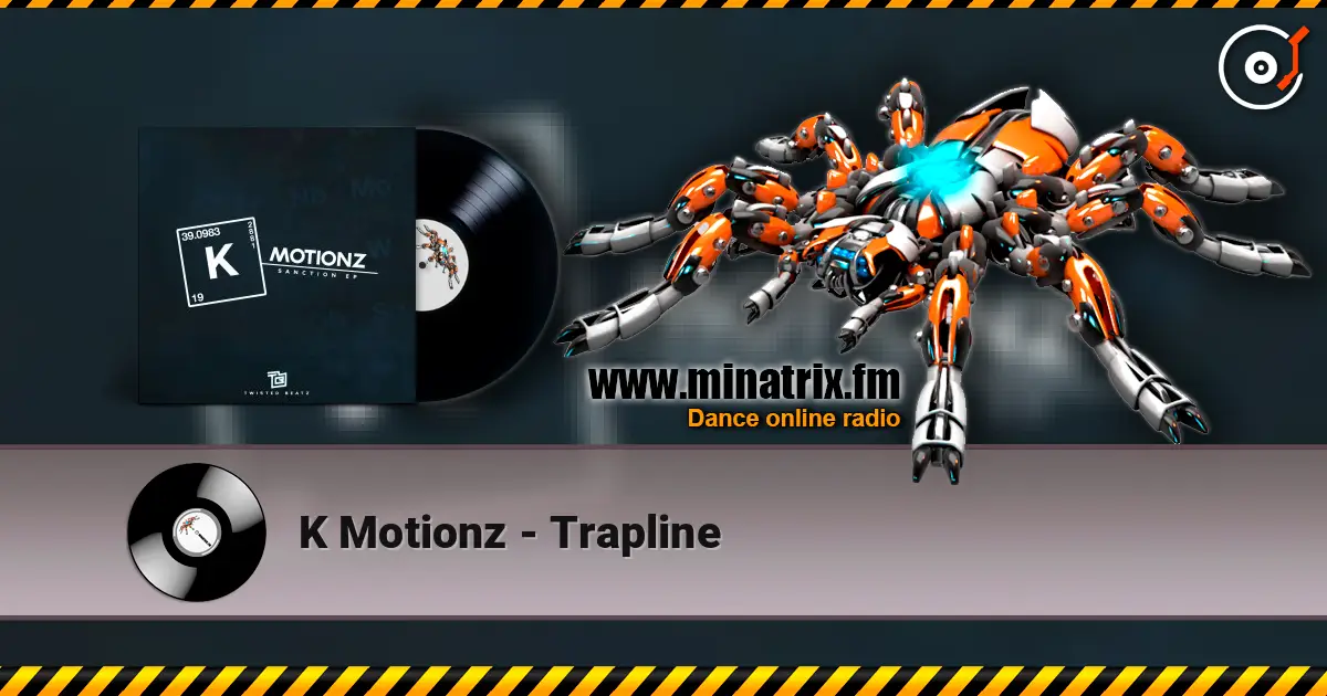 K Motionz - Trapline écouter en ligne en haute qualité | Minatrix.FM