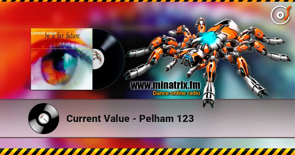 Current Value - Pelham 123 écouter en ligne en haute qualité | Minatrix.FM