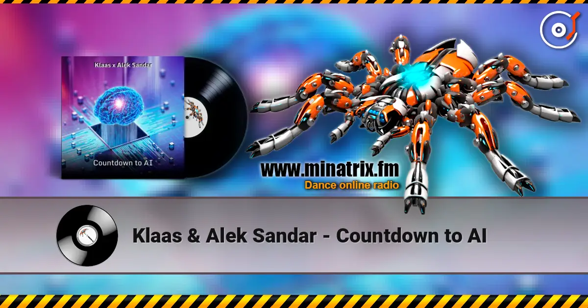 Klaas & Alek Sandar - Countdown to AI écouter en ligne en haute qualité | Minatrix.FM