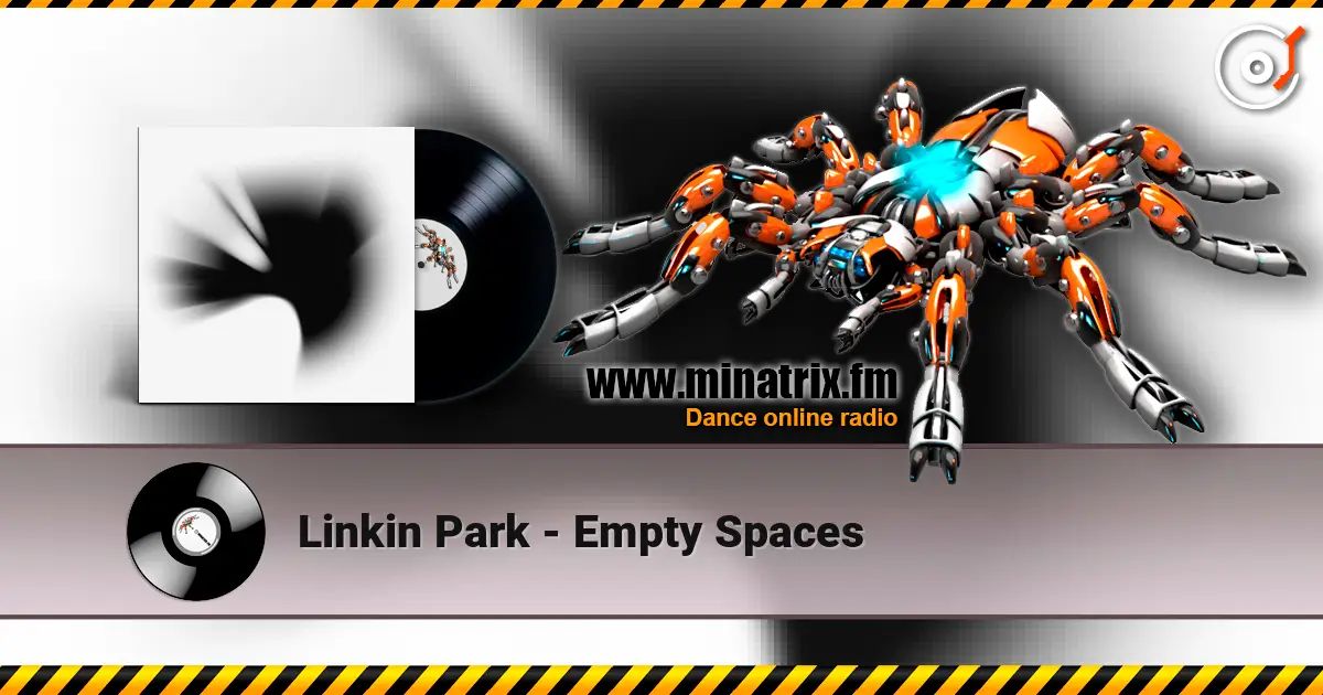 Linkin Park - Empty Spaces écouter en ligne en haute qualité | Minatrix.FM