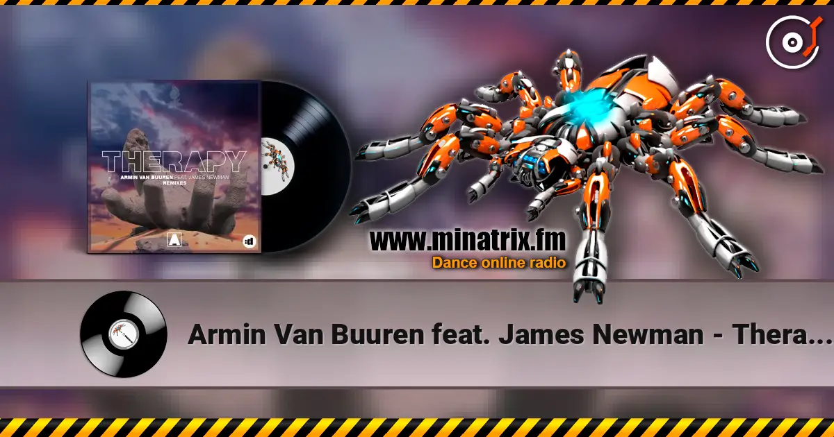Armin Van Buuren feat. James Newman - Therapy (Leo Reyes extended remix) écouter en ligne en haute qualité | Minatrix.FM