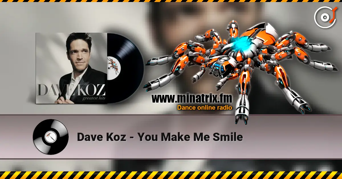 Dave Koz - You Make Me Smile écouter en ligne en haute qualité | Minatrix.FM