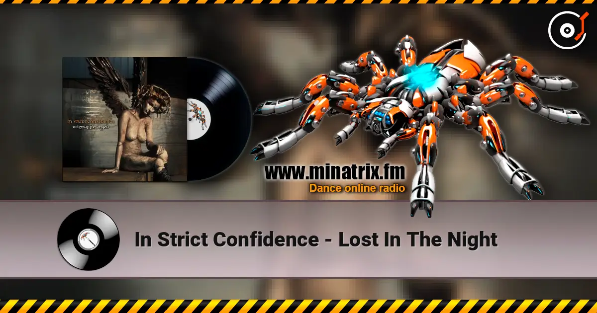 In Strict Confidence - Lost In The Night écouter en ligne en haute qualité | Minatrix.FM