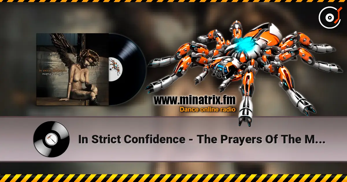 In Strict Confidence - The Prayers Of The Mute écouter en ligne en haute qualité | Minatrix.FM