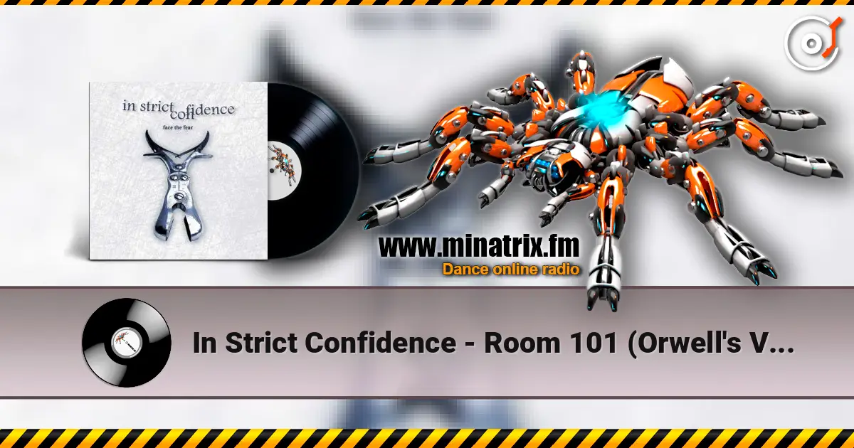 In Strict Confidence - Room 101 (Orwell's Visibility) écouter en ligne en haute qualité | Minatrix.FM
