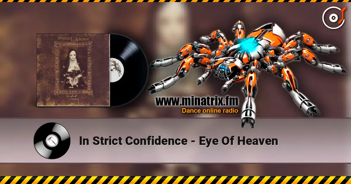 In Strict Confidence - Eye Of Heaven écouter en ligne en haute qualité | Minatrix.FM
