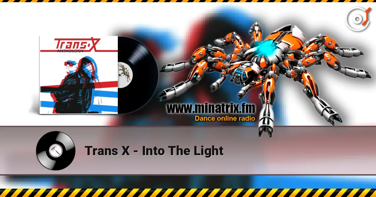 Trans X - Into The Light écouter en ligne en haute qualité | Minatrix.FM