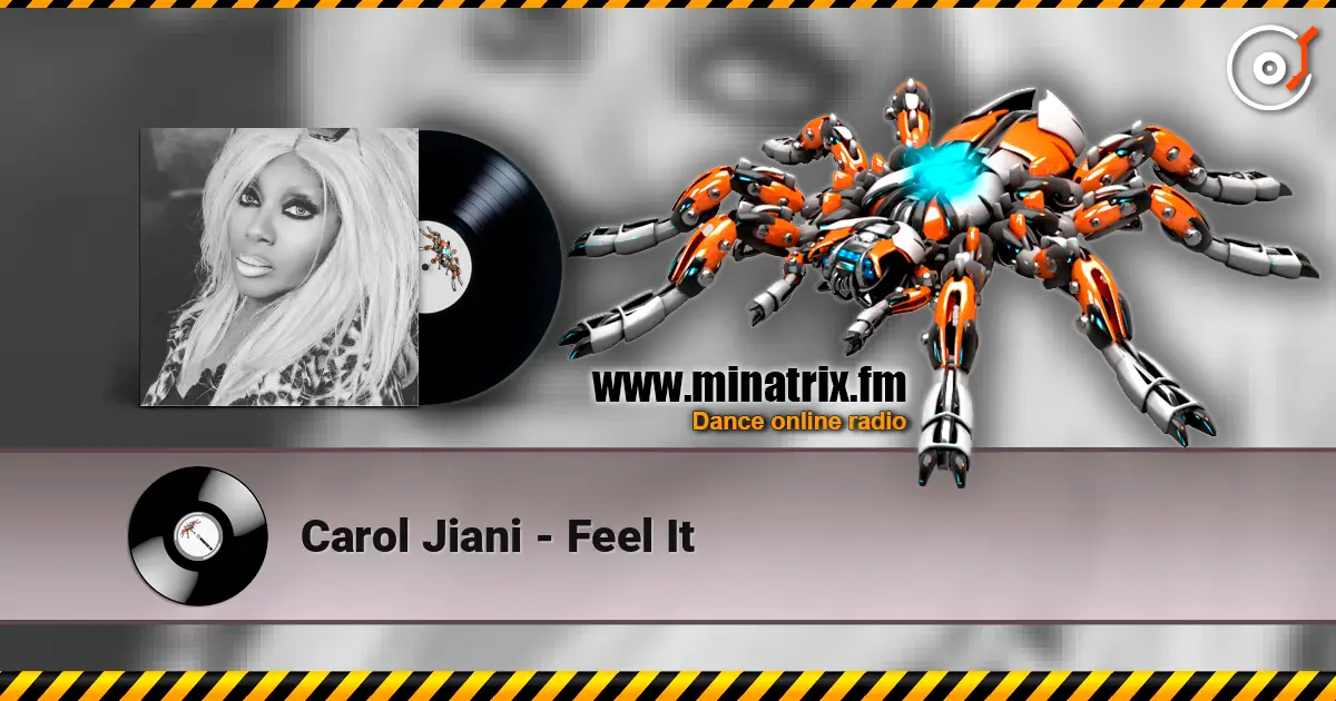 Carol Jiani - Feel It écouter en ligne en haute qualité | Minatrix.FM