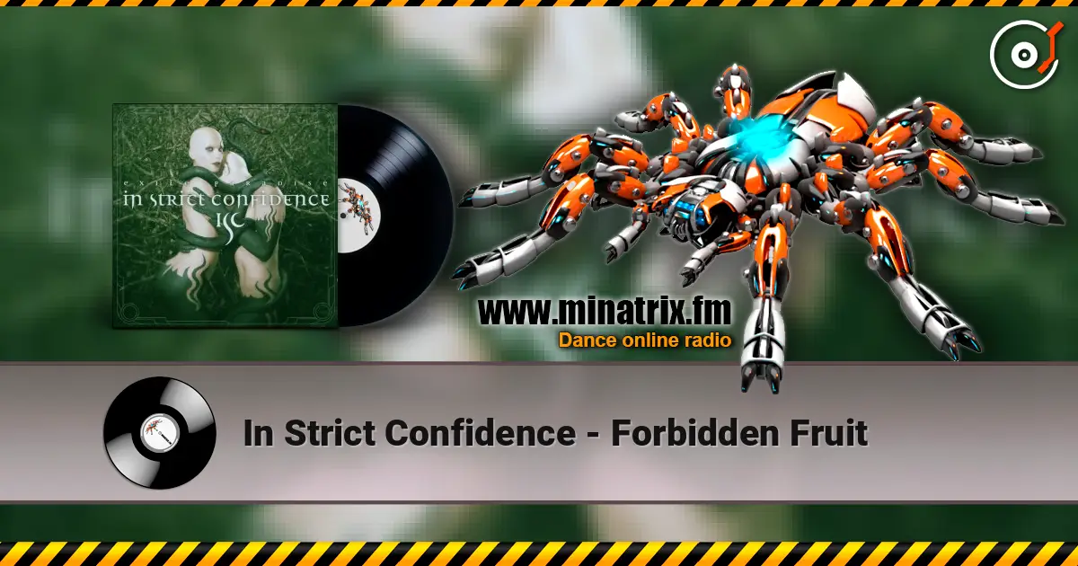 In Strict Confidence - Forbidden Fruit écouter en ligne en haute qualité | Minatrix.FM