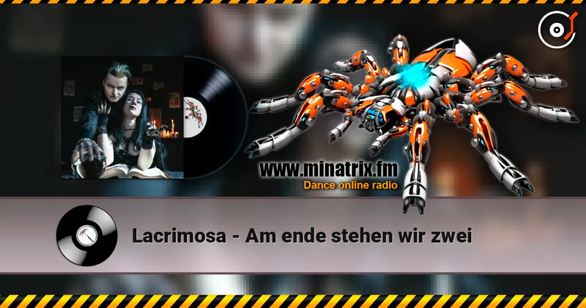 Lacrimosa - Am ende stehen wir zwei écouter en ligne en haute qualité | Minatrix.FM