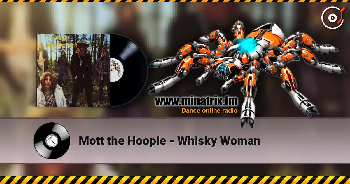 Mott the Hoople - Whisky Woman écouter en ligne en haute qualité | Minatrix.FM