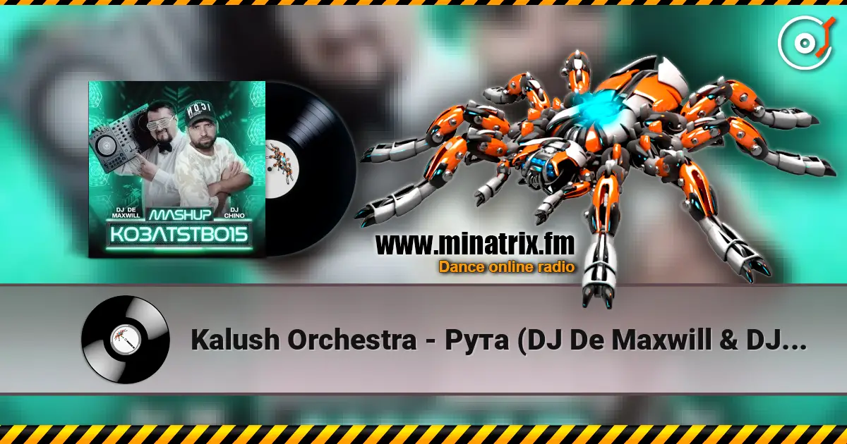 Kalush Orchestra - Рута (DJ De Maxwill & DJ Chino Afro Edit) écouter en ligne en haute qualité | Minatrix.FM