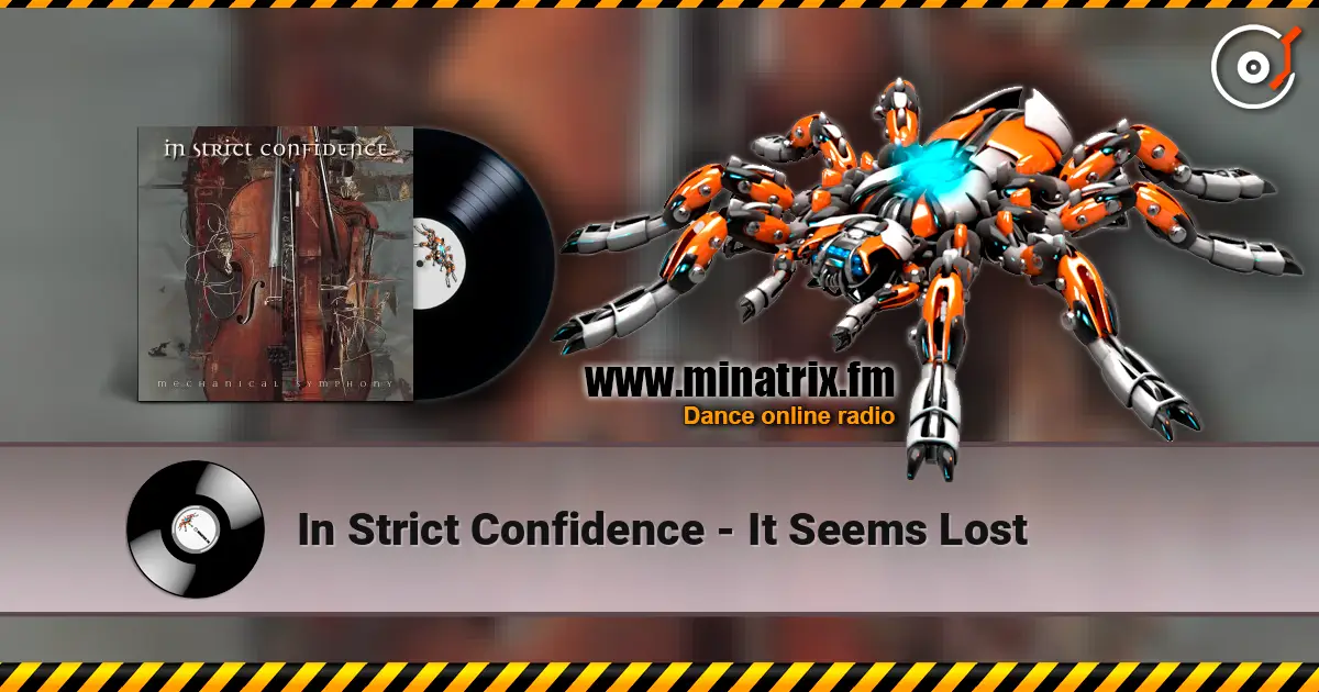 In Strict Confidence - It Seems Lost écouter en ligne en haute qualité | Minatrix.FM