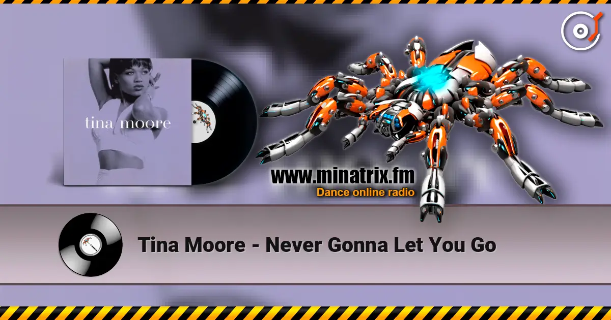 Tina Moore - Never Gonna Let You Go écouter en ligne en haute qualité | Minatrix.FM