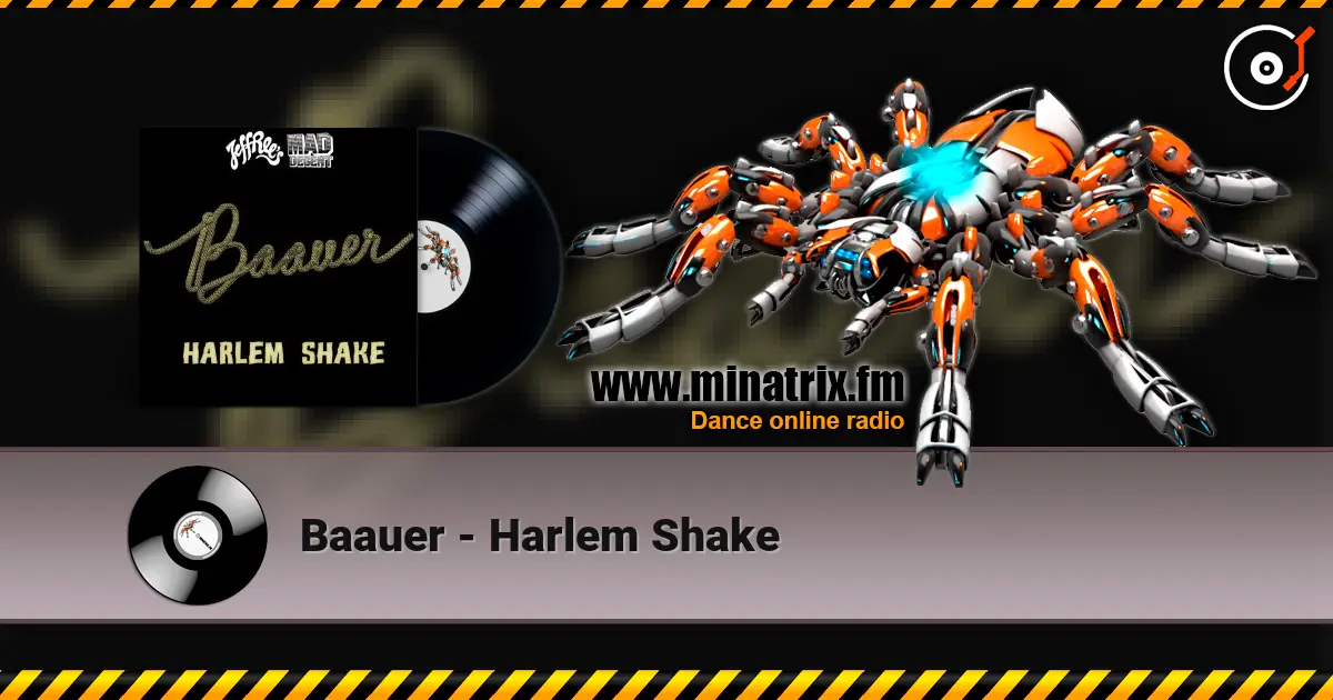 Baauer - Harlem Shake écouter en ligne en haute qualité | Minatrix.FM