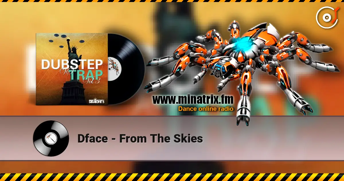 Dface - From The Skies écouter en ligne en haute qualité | Minatrix.FM