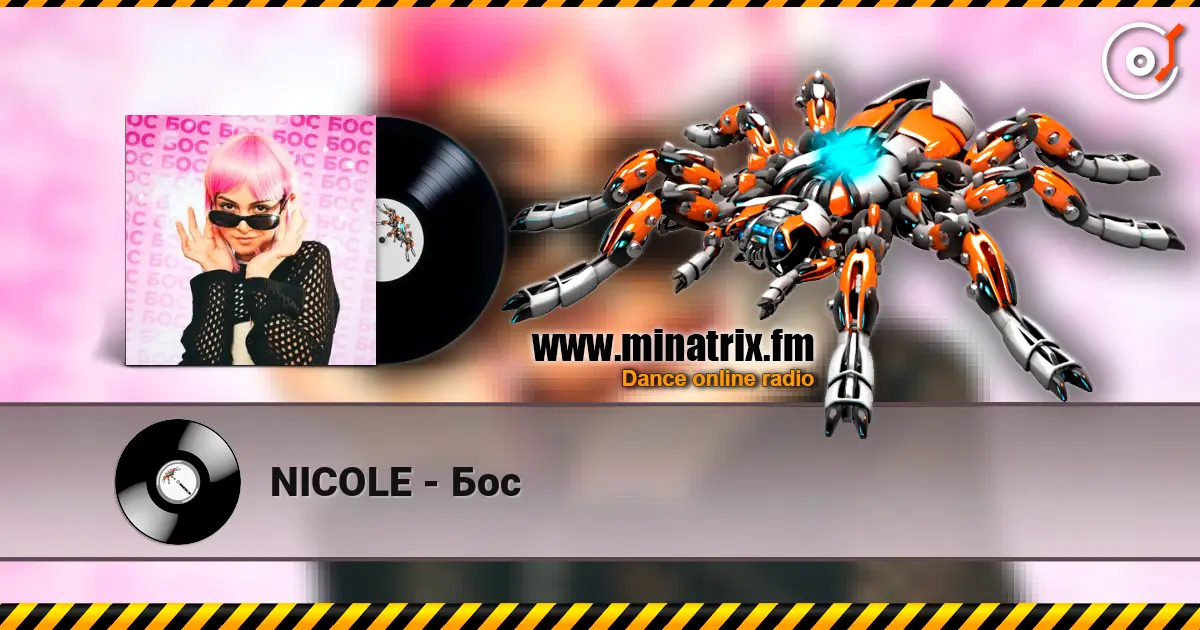 NICOLE - Бос écouter en ligne en haute qualité | Minatrix.FM