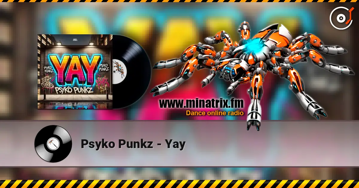 Psyko Punkz - Yay écouter en ligne en haute qualité | Minatrix.FM