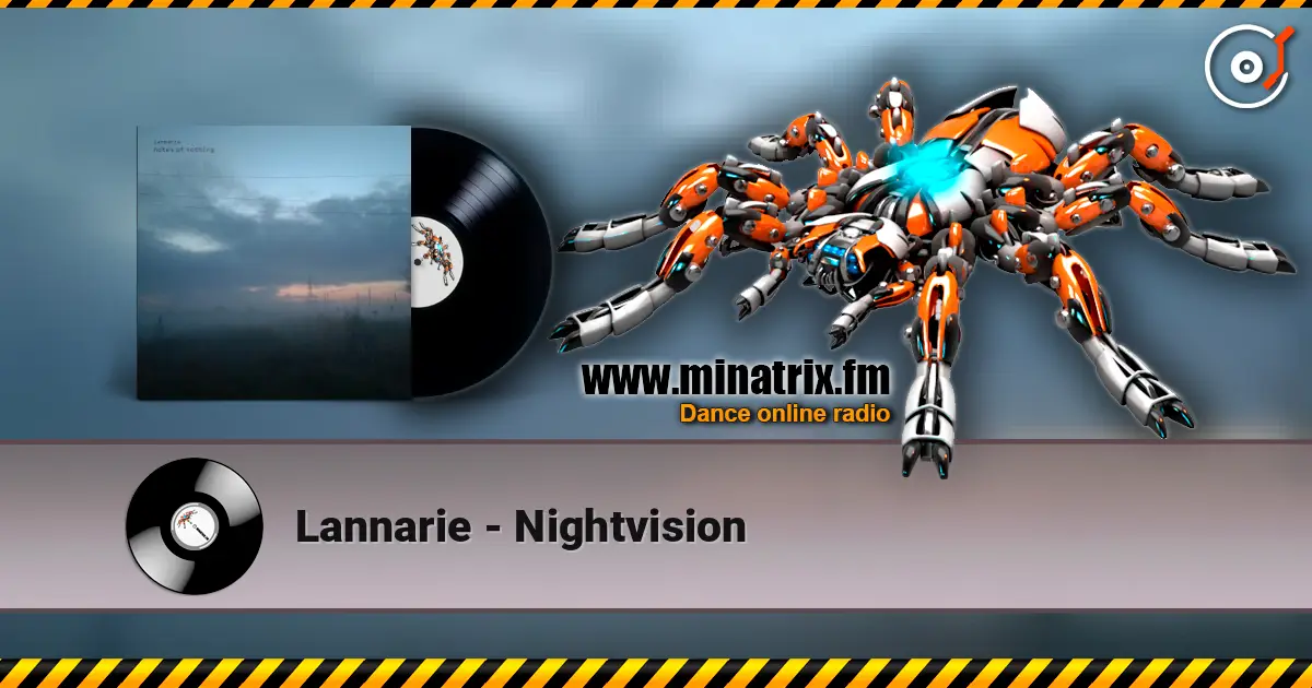 Lannarie - Nightvision écouter en ligne en haute qualité | Minatrix.FM