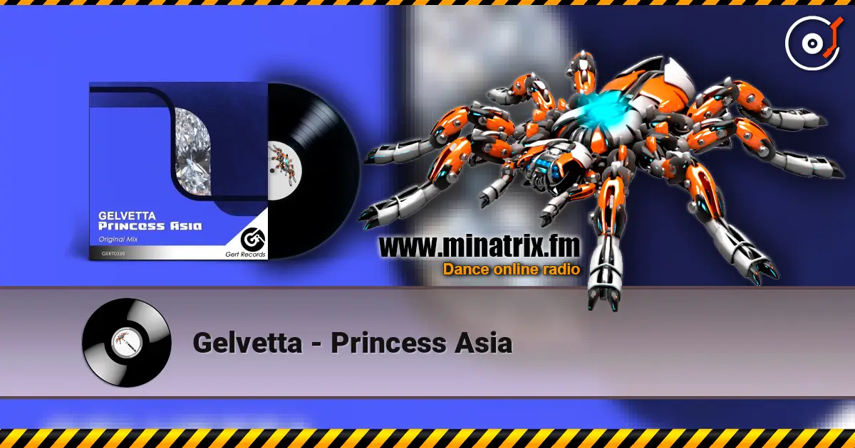 Gelvetta - Princess Asia écouter en ligne en haute qualité | Minatrix.FM
