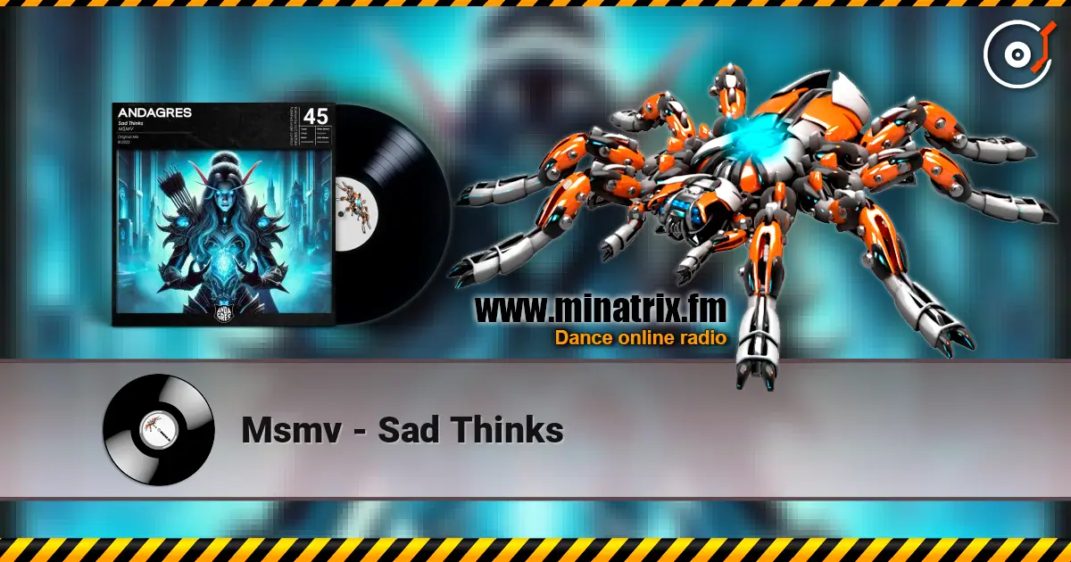 Msmv - Sad Thinks écouter en ligne en haute qualité | Minatrix.FM