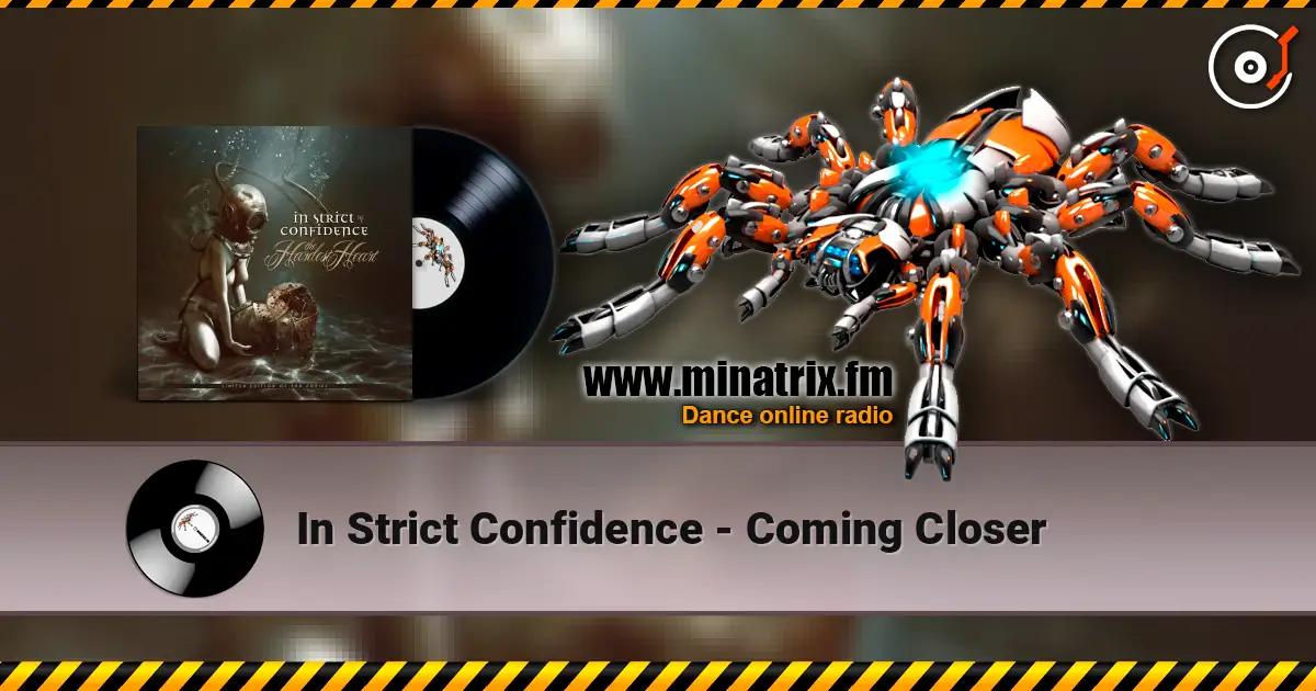 In Strict Confidence - Coming Closer écouter en ligne en haute qualité | Minatrix.FM