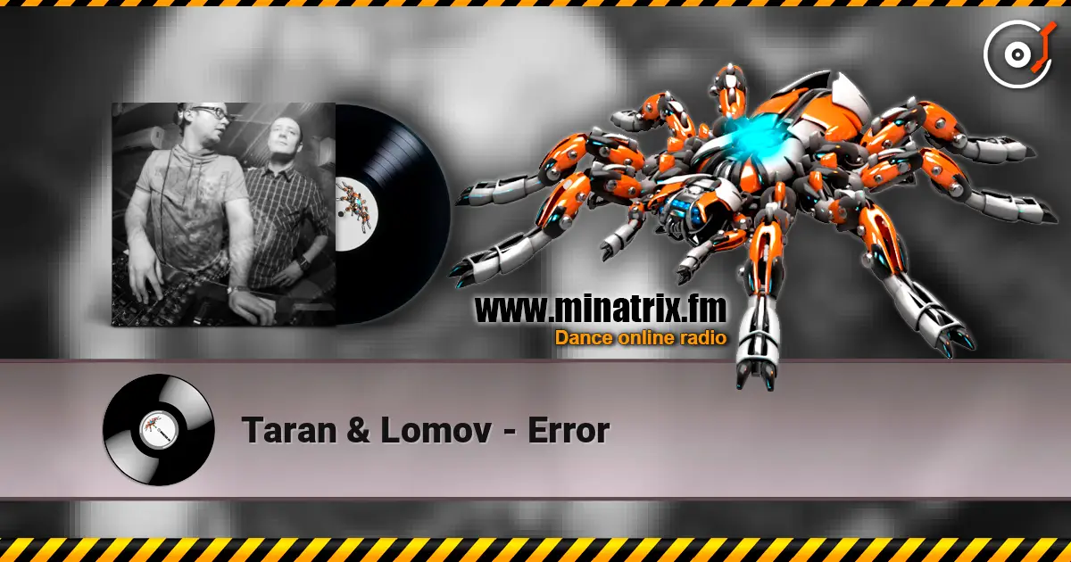 Taran & Lomov - Error écouter en ligne en haute qualité | Minatrix.FM