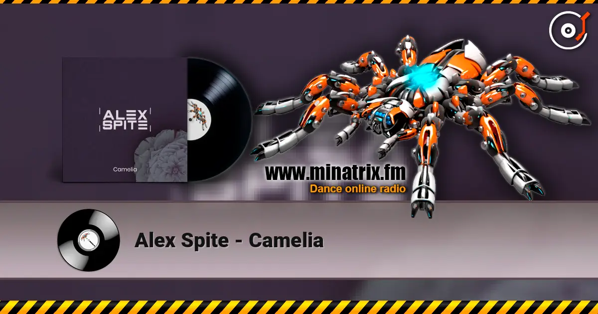 Alex Spite - Camelia écouter en ligne en haute qualité | Minatrix.FM