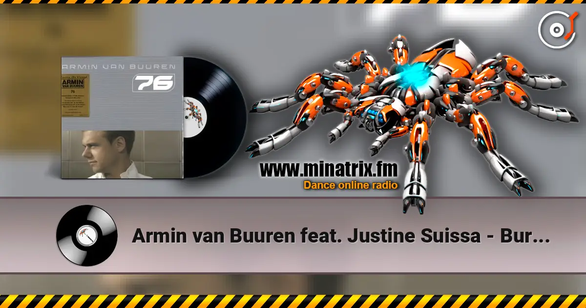 Armin van Buuren feat. Justine Suissa - Burned With Desire écouter en ligne en haute qualité | Minatrix.FM