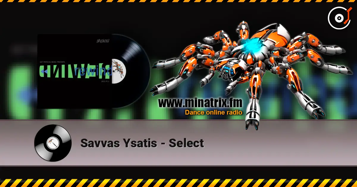 Savvas Ysatis - Select écouter en ligne en haute qualité | Minatrix.FM